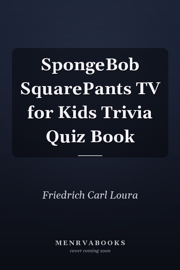 SpongeBob SquarePants TV for Kids Trivia Quiz Book