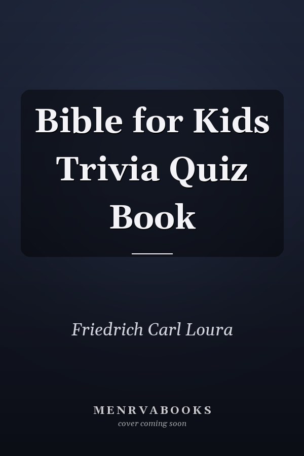 Bible for Kids Trivia Quiz Book