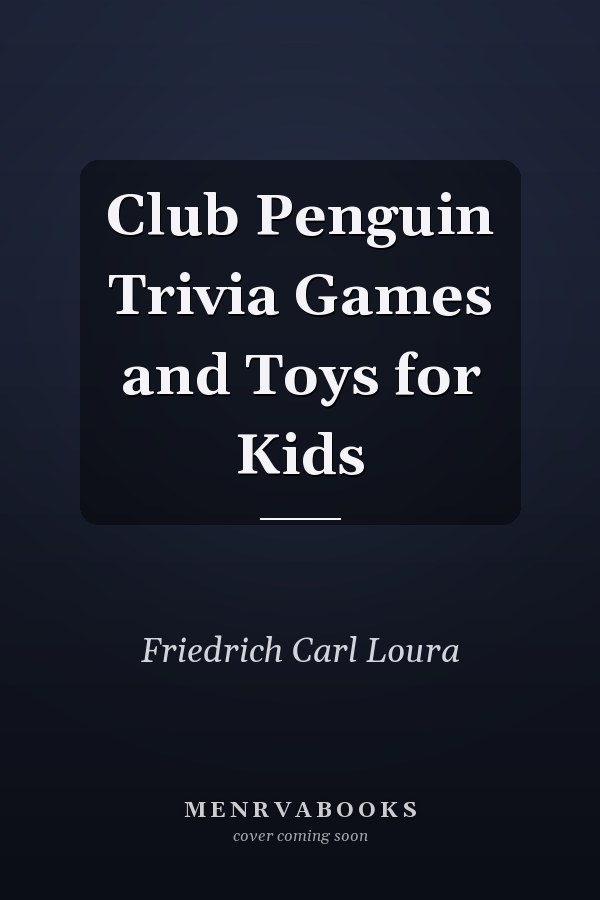 Club Penguin Trivia Games and Toys for Kids