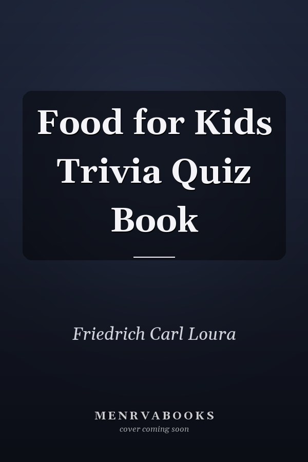 Food for Kids Trivia Quiz Book