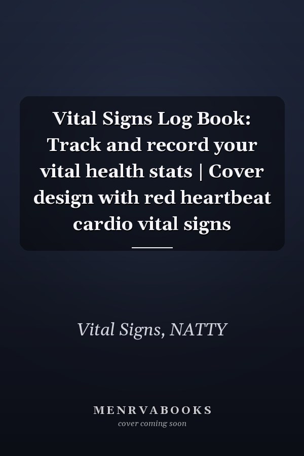 Vital Signs Log Book: Track and record your vital health stats | Cover design with red heartbeat cardio vital signs