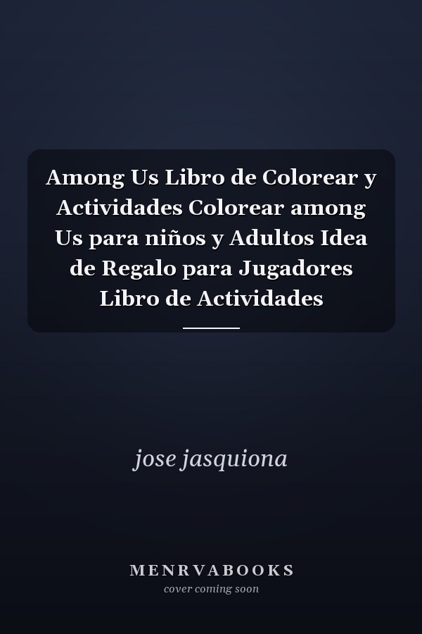 Among Us Libro de Colorear y Actividades Colorear among Us para niños y Adultos Idea de Regalo para Jugadores Libro de Actividades