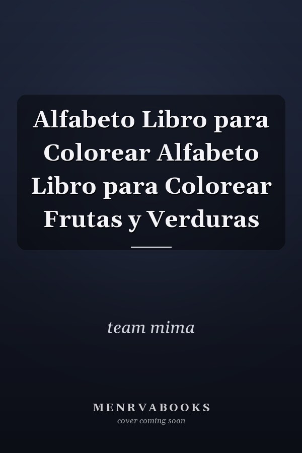 Alfabeto Libro para Colorear Alfabeto Libro para Colorear Frutas y Verduras