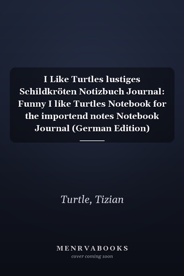 I Like Turtles lustiges Schildkröten Notizbuch Journal: Funny I like Turtles Notebook for the importend notes Notebook Journal (German Edition)
