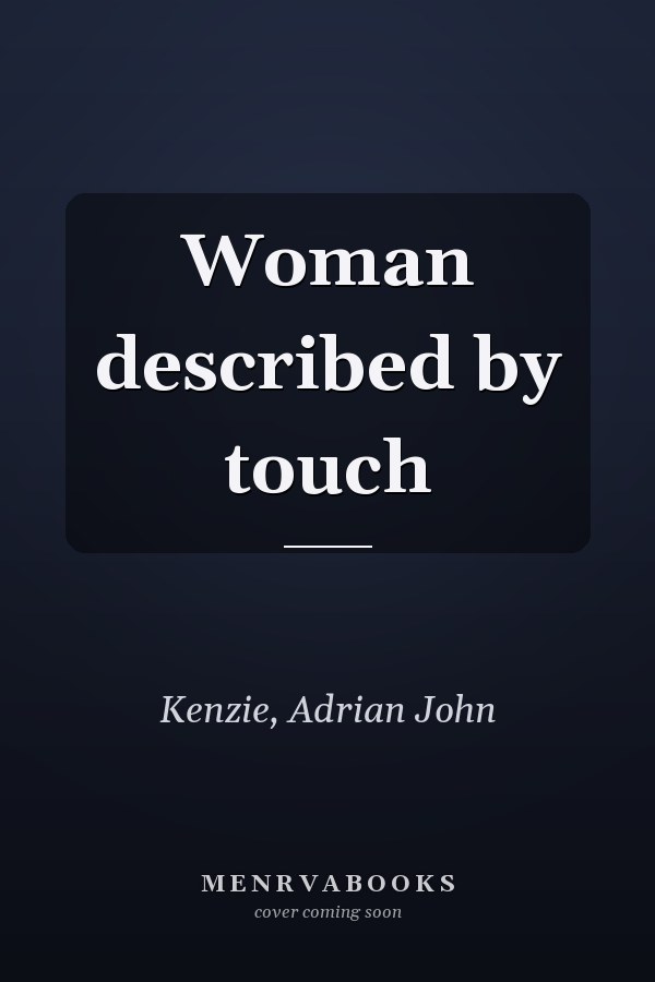Woman described by touch