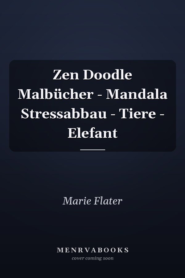 Zen Doodle Malbücher - Mandala Stressabbau - Tiere - Elefant