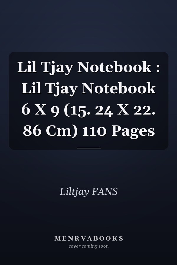 Lil Tjay Notebook : Lil Tjay Notebook 6 X 9 (15. 24 X 22. 86 Cm) 110 Pages