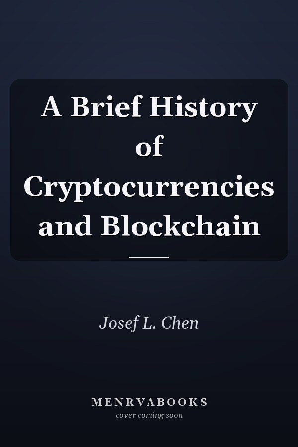 A Brief History of Cryptocurrencies and Blockchain
