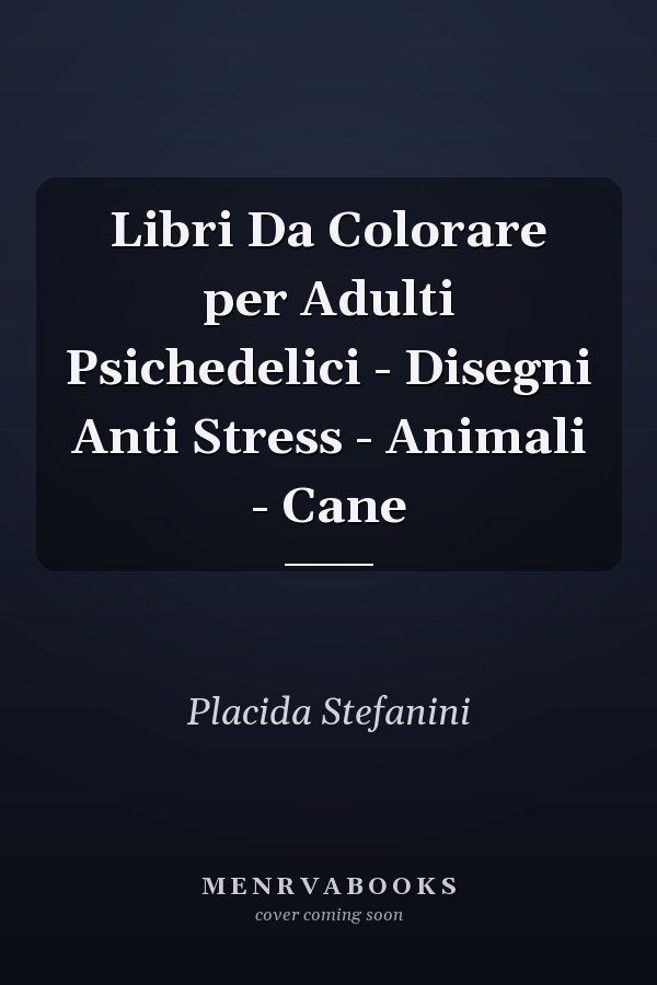 Libri Da Colorare per Adulti Psichedelici - Disegni Anti Stress - Animali - Cane