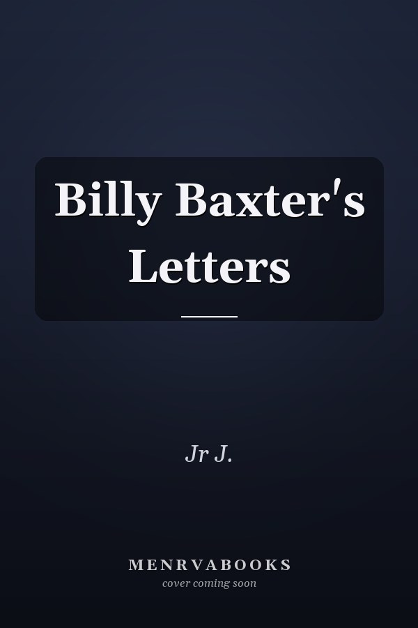 Billy Baxter's Letters