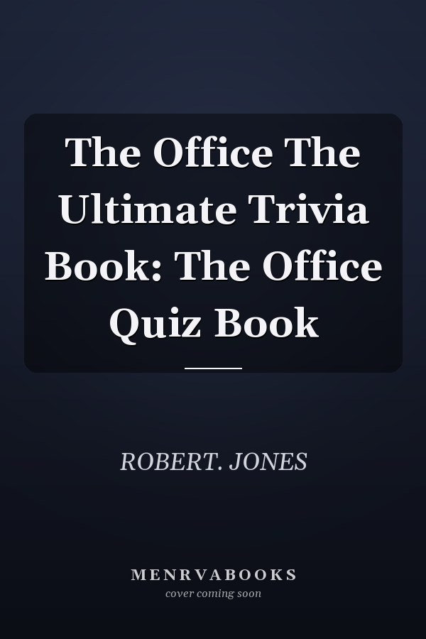 The Office The Ultimate Trivia Book: The Office Quiz Book