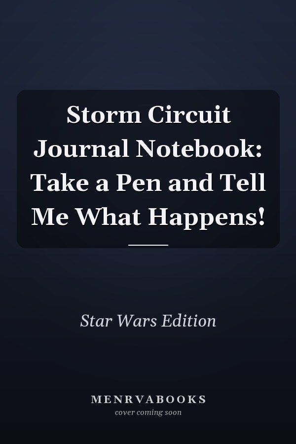 Storm Circuit Journal Notebook: Take a Pen and Tell Me What Happens!