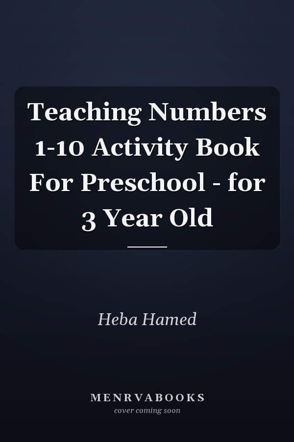 Teaching Numbers 1-10 Activity Book For Preschool - for 3 Year Old