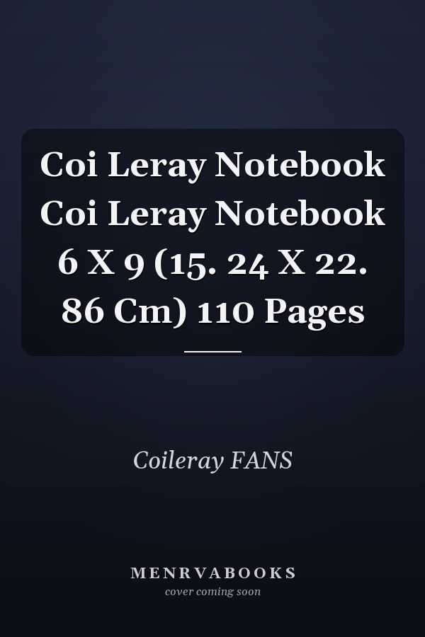 Coi Leray Notebook Coi Leray Notebook 6 X 9 (15. 24 X 22. 86 Cm) 110 Pages