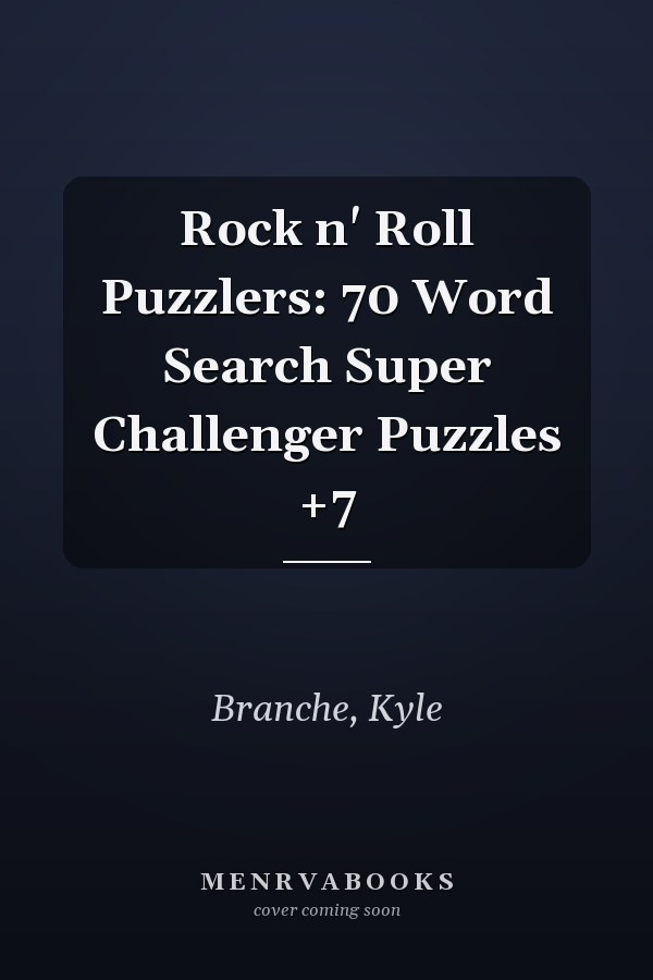 Rock n' Roll Puzzlers: 70 Word Search Super Challenger Puzzles +7
