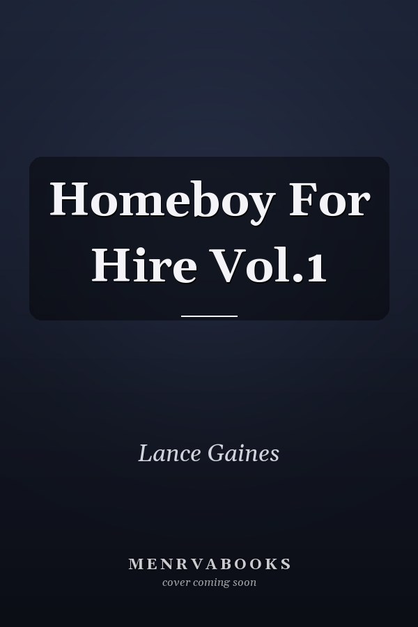 Homeboy For Hire Vol.1