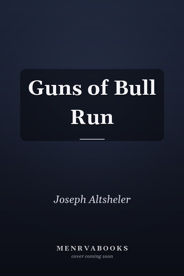 Guns of Bull Run