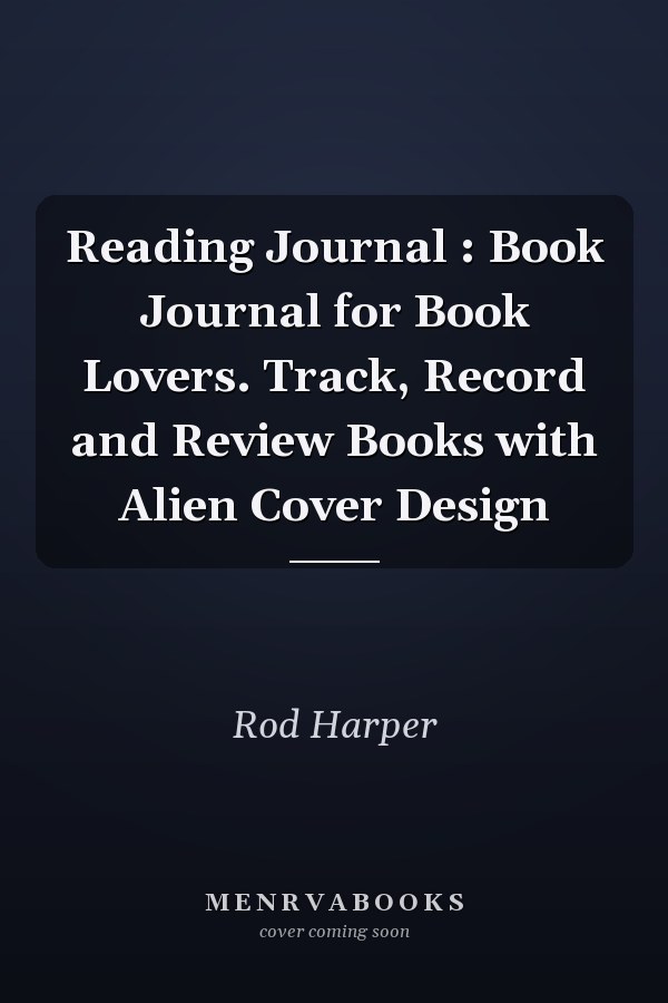 Reading Journal : Book Journal for Book Lovers. Track, Record and Review Books with Alien Cover Design