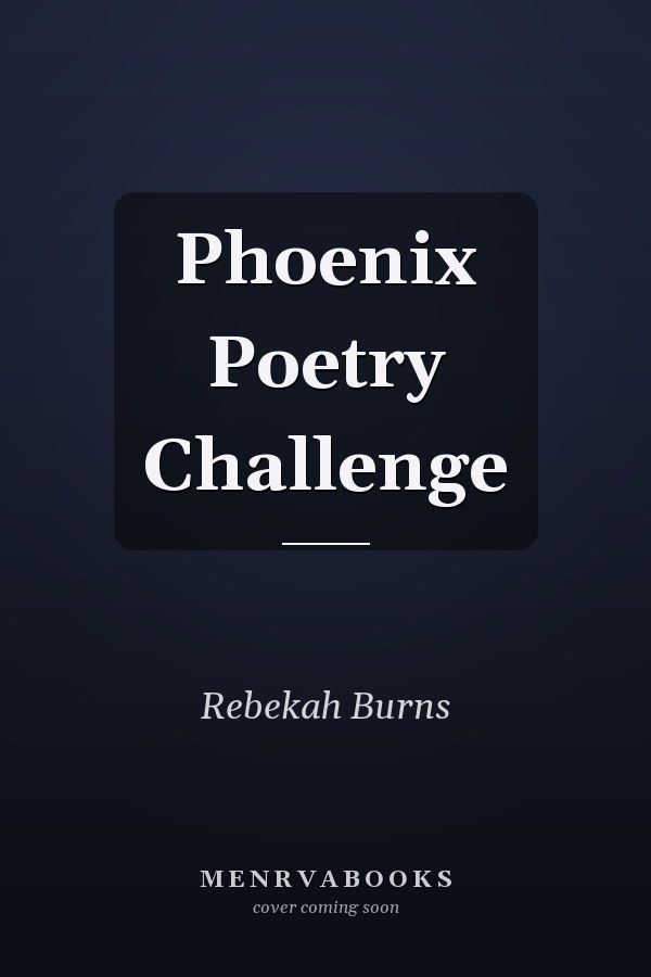 Phoenix Poetry Challenge