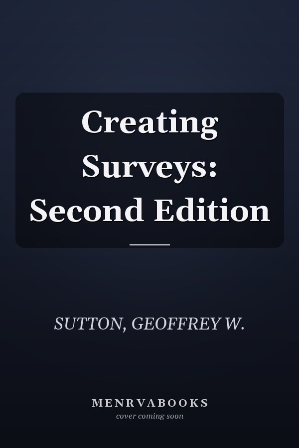 Creating Surveys: Second Edition