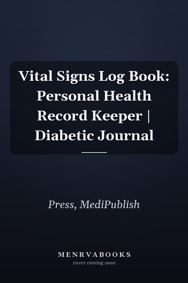 Vital Signs Log Book: Personal Health Record Keeper | Diabetic Journal