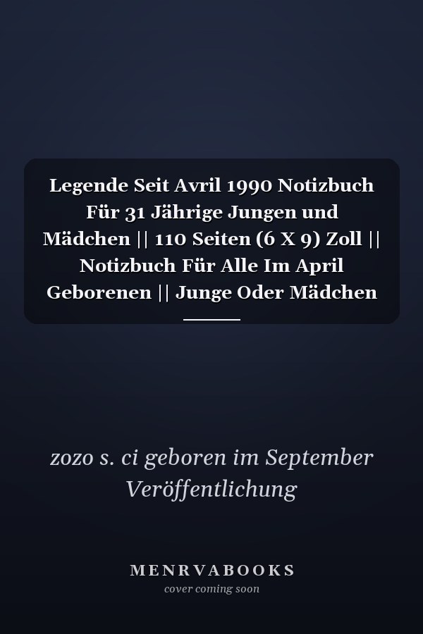 Legende Seit Avril 1990 Notizbuch Für 31 Jährige Jungen und Mädchen || 110 Seiten (6 X 9) Zoll || Notizbuch Für Alle Im April Geborenen || Junge Oder Mädchen Für April Geboren