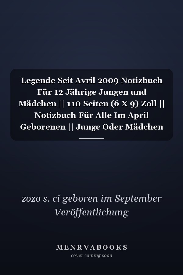 Legende Seit Avril 2009 Notizbuch Für 12 Jährige Jungen und Mädchen || 110 Seiten (6 X 9) Zoll || Notizbuch Für Alle Im April Geborenen || Junge Oder Mädchen Für April Geboren