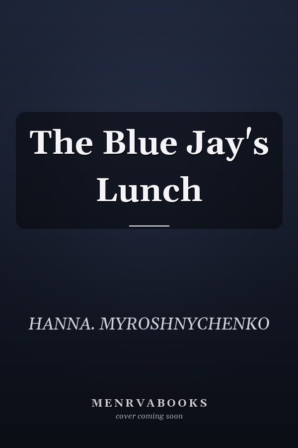 The Blue Jay's Lunch