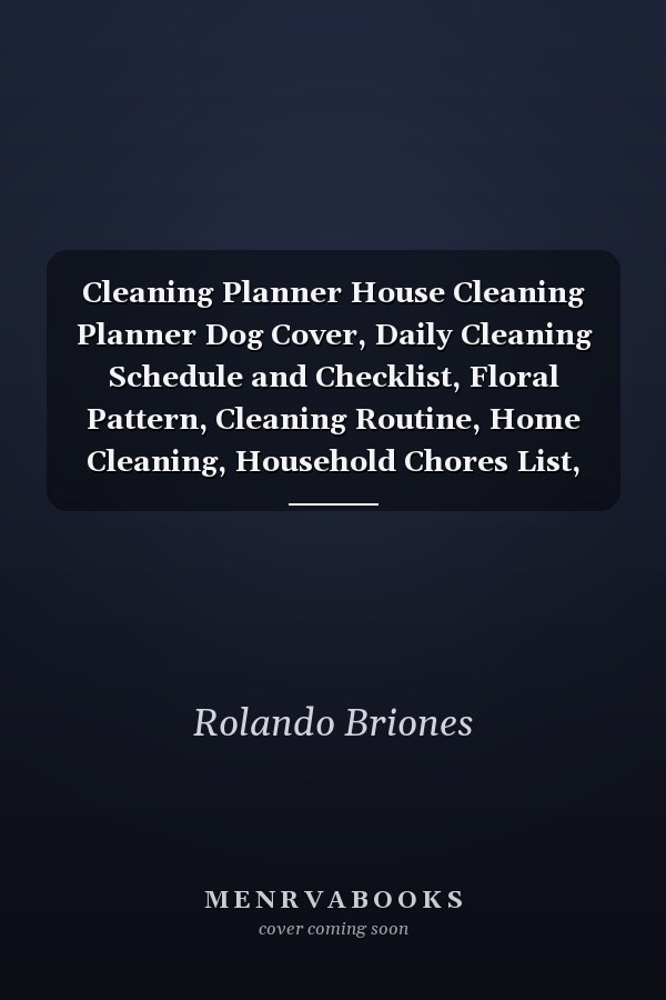 Cleaning Planner House Cleaning Planner Dog Cover, Daily Cleaning Schedule and Checklist, Floral Pattern, Cleaning Routine, Home Cleaning, Household Chores List, Cleaning Checklist | 120 Pages, Size 8 X 10