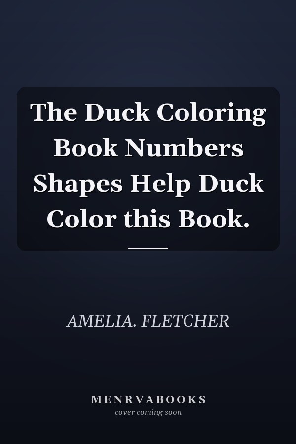 The Duck Coloring Book Numbers Shapes Help Duck Color this Book.