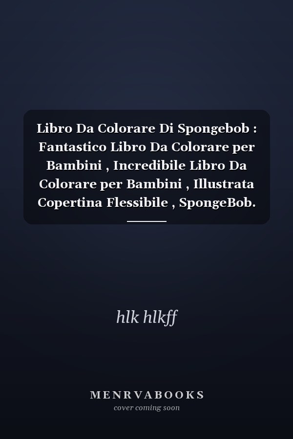 Libro Da Colorare Di Spongebob : Fantastico Libro Da Colorare per Bambini , Incredibile Libro Da Colorare per Bambini , Illustrata Copertina Flessibile , SpongeBob. Ediz. Illustrata. con Gadget Copertina Flessibile