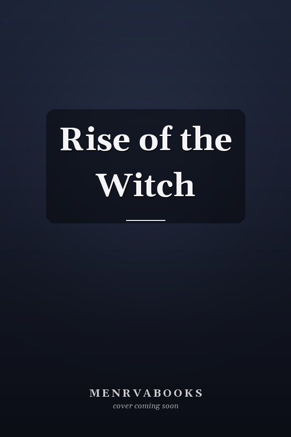 Rise of the Witch
