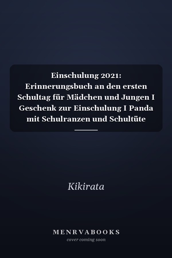 Einschulung 2021: Erinnerungsbuch an den ersten Schultag für Mädchen und Jungen I Geschenk zur Einschulung I Panda mit Schulranzen und Schultüte (German Edition)