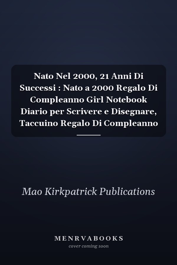 Nato Nel 2000, 21 Anni Di Successi : Nato a 2000 Regalo Di Compleanno Girl Notebook Diario per Scrivere e Disegnare, Taccuino Regalo Di Compleanno
