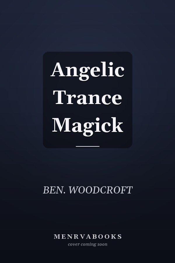 Angelic Trance Magick