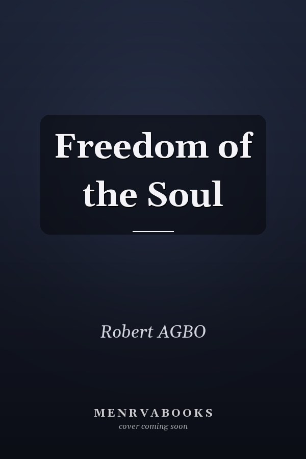 Freedom of the Soul