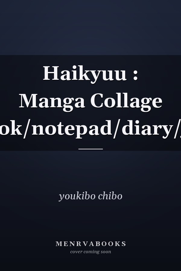 Haikyuu : Manga Collage Notebook/notepad/diary/journal