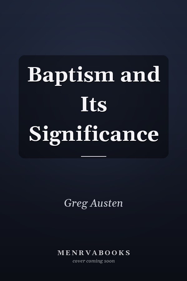 Baptism and Its Significance