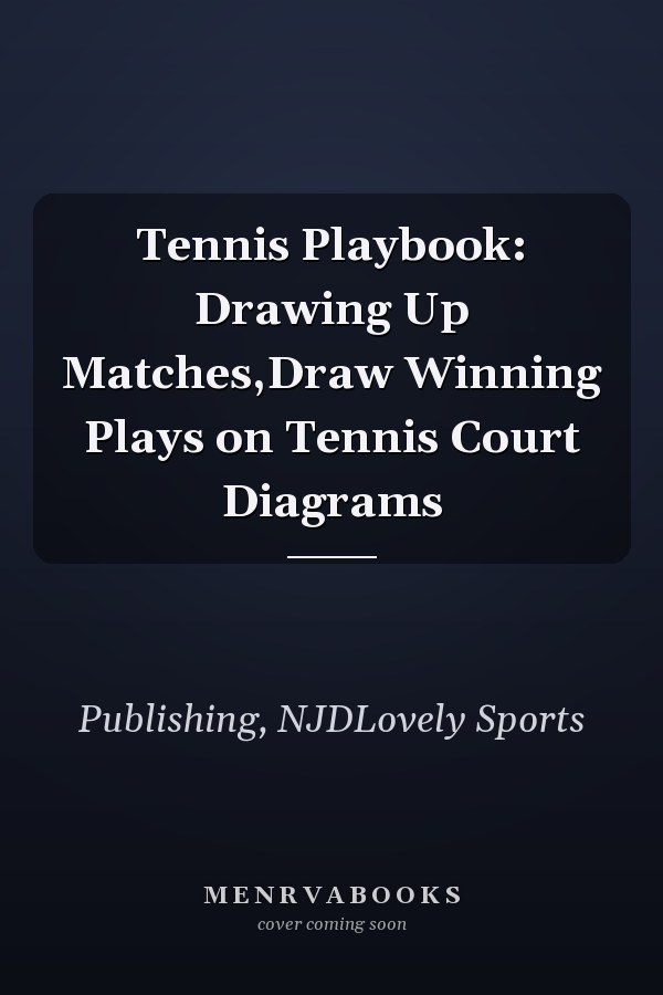 Tennis Playbook: Drawing Up Matches,Draw Winning Plays on Tennis Court Diagrams