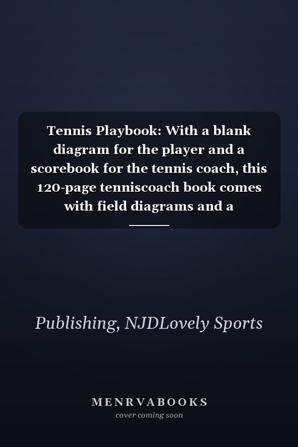 Tennis Playbook: With a blank diagram for the player and a scorebook for the tennis coach, this 120-page tenniscoach book comes with field diagrams and a scorebook.