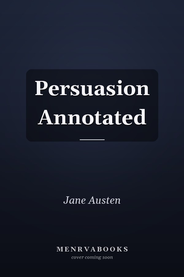 Persuasion Annotated