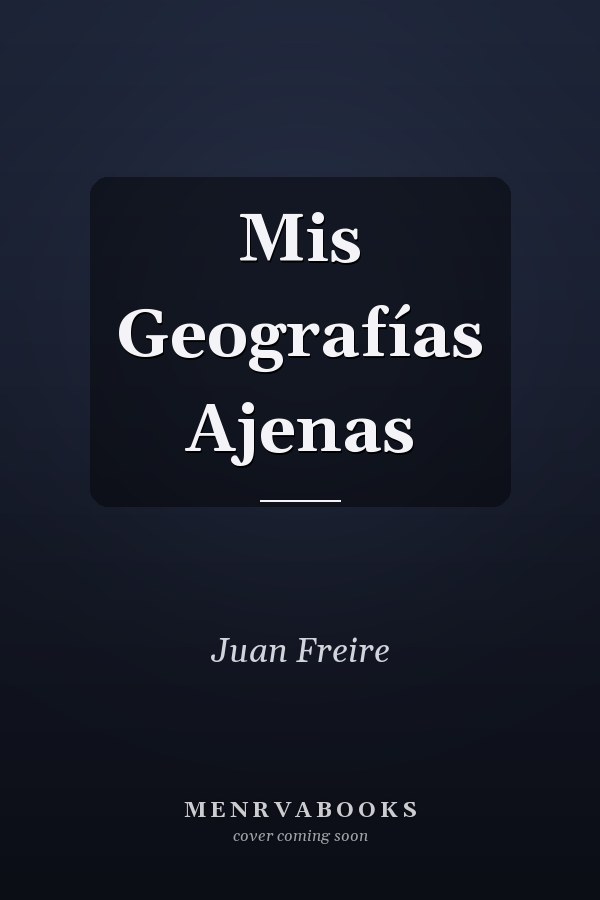 Mis Geografías Ajenas