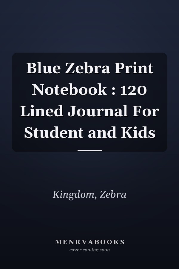 Blue Zebra Print Notebook : 120 Lined Journal For Student and Kids