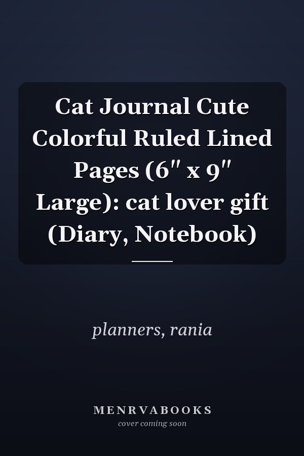 Cat Journal Cute Colorful Ruled Lined Pages (6" x 9" Large): cat lover gift (Diary, Notebook)
