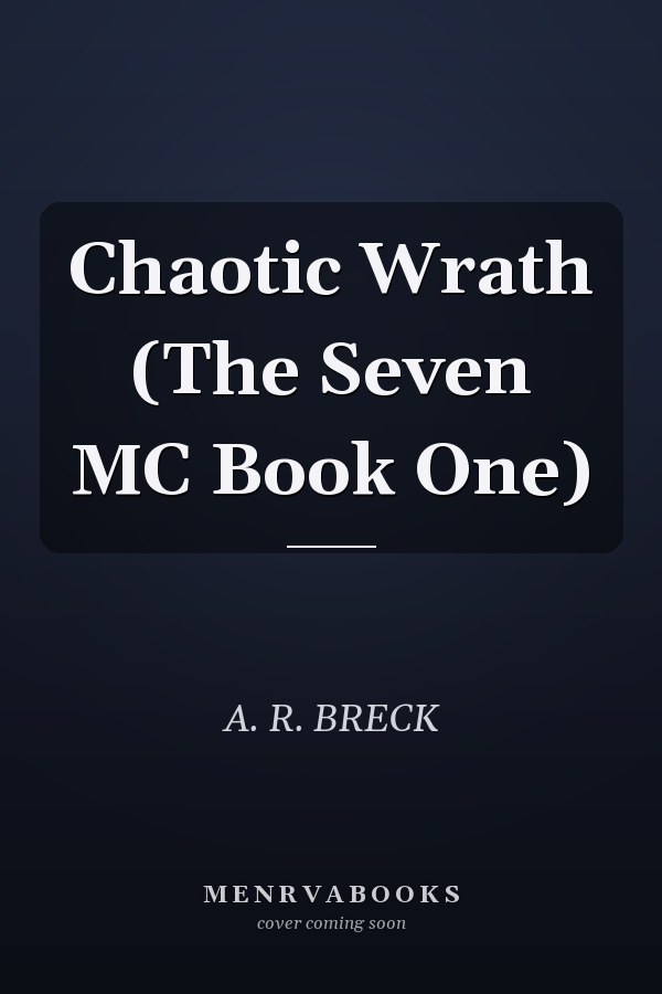 Chaotic Wrath (The Seven MC Book One)