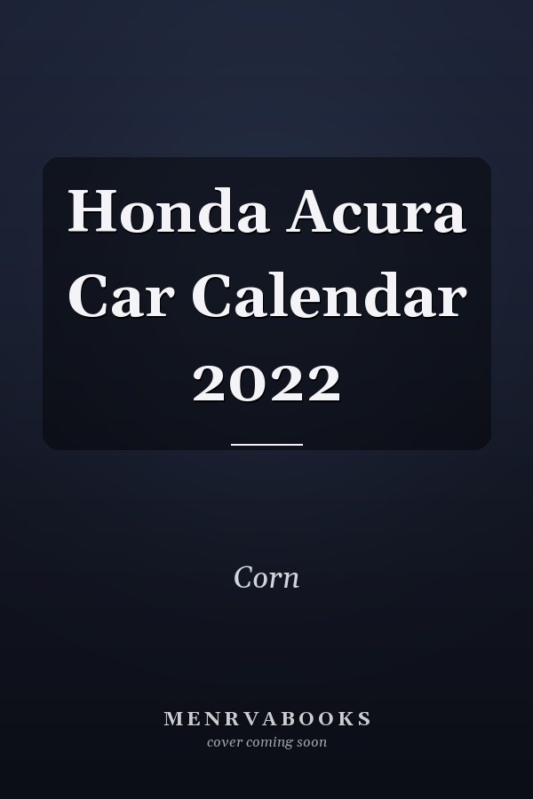 Honda Acura Car Calendar 2022