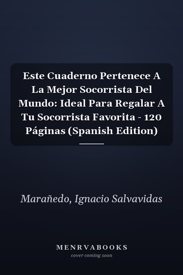 Este Cuaderno Pertenece A La Mejor Socorrista Del Mundo: Ideal Para Regalar A Tu Socorrista Favorita - 120 Páginas (Spanish Edition)
