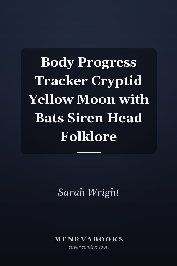 Body Progress Tracker Cryptid Yellow Moon with Bats Siren Head Folklore