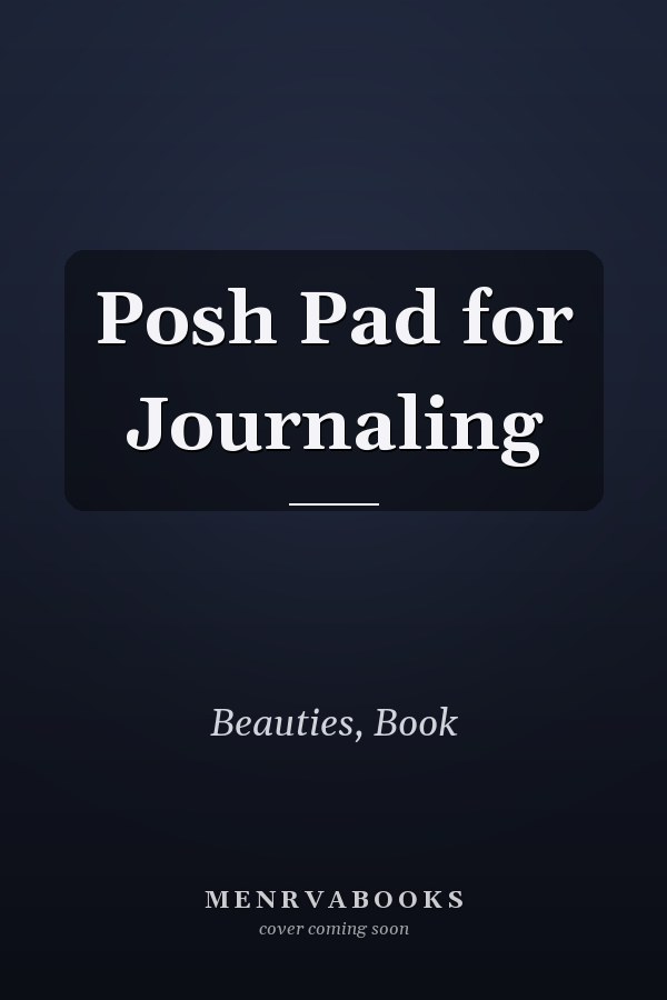 Posh Pad for Journaling