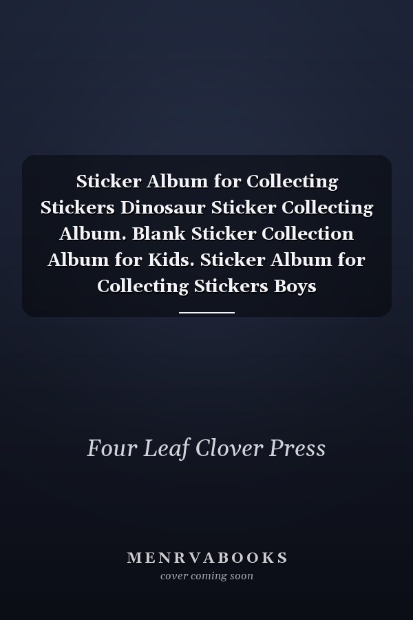 Sticker Album for Collecting Stickers Dinosaur Sticker Collecting Album. Blank Sticker Collection Album for Kids. Sticker Album for Collecting Stickers Boys